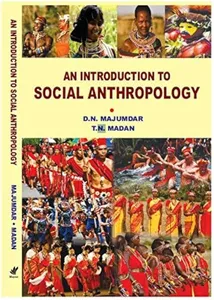 Anthropology by D.N. Majumdar An Introduction to Social