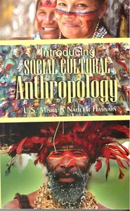 Anthropology by U S Misra Introducing Social-Cultural