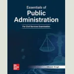 Essentials of Public Administration ? Vikram Singh
