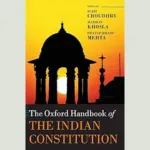Oxford Handbook of Indian Constitution